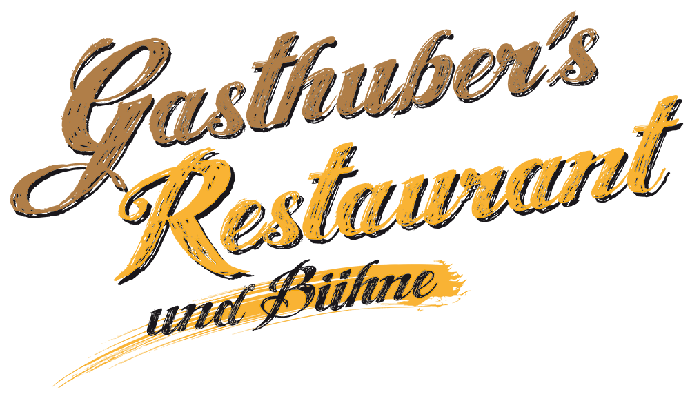 Gasthuber's Restaurant & Bühne