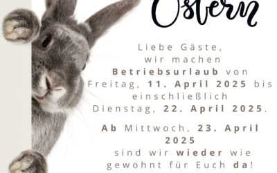 Betriebsurlaub zu Ostern!